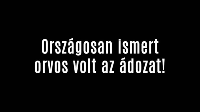 Országosan ismert orvos volt az ádozat!