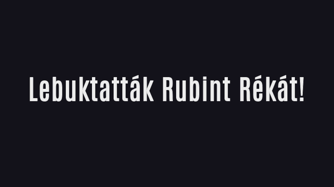 Lebuktatták Rubint Rékát!