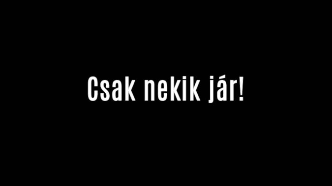 Csak nekik jár!
