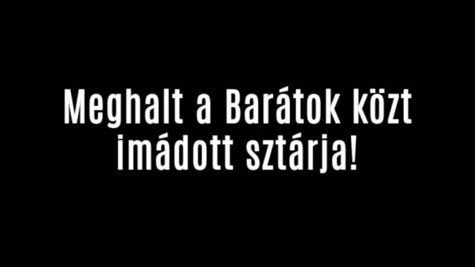 Meghalt a Barátok közt imádott sztárja!