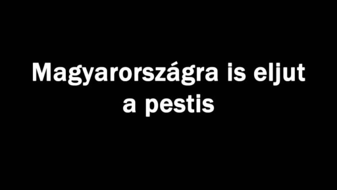 Magyarországra is eljut a pestis